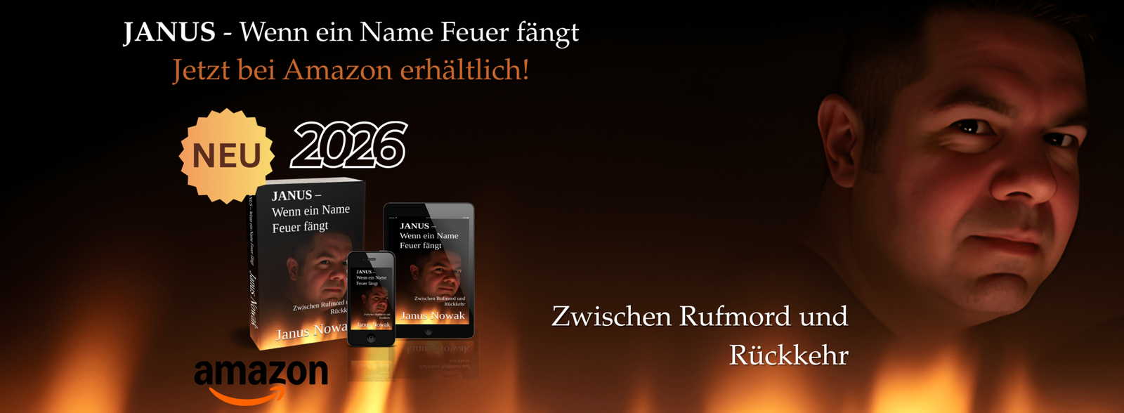 Buch von JANUS NOWAK:  "JANUS - Wenn ein Name Feuer fängt" ist auf Amazon erhältlich.